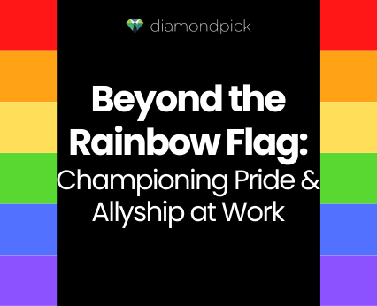 Beyond the Rainbow Flag – Championing Pride & Allyship at Work